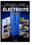 Le grand livre de l'électricité